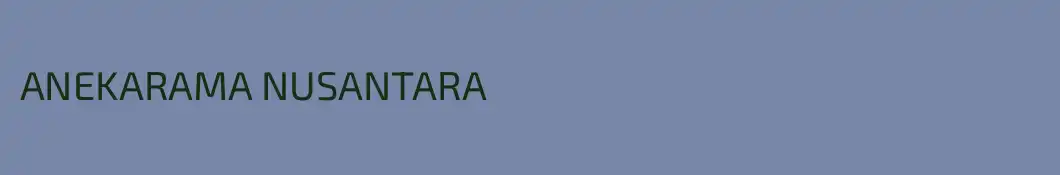 ANEKARAMA NUSANTARA